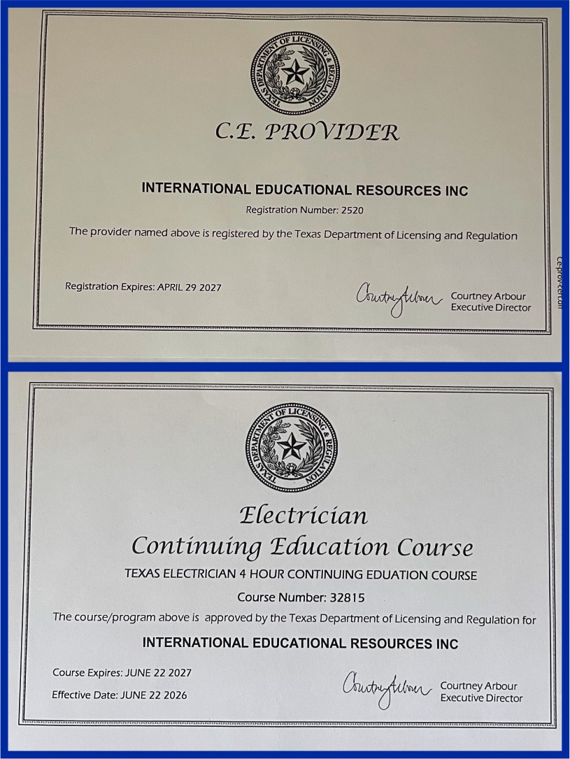 Texas TDLR certificates: C.E. Provider registration #2520 and approved Electrician Continuing Education Course #32815 for International Educational Resources Inc
